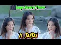 Lagu A DUDU REMIX - Lagu Acara Timur Terbaru