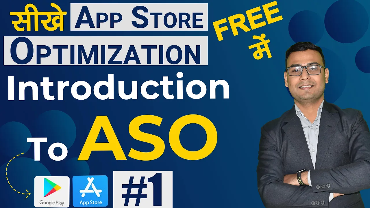 App Marketing Course | Introduction to App Store Optimization | (in Hindi)