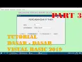 TUTORIAL DASAR - DASAR VISUAL BASIC 2019 MATERI PERCABANGAN IF THEN PART 3