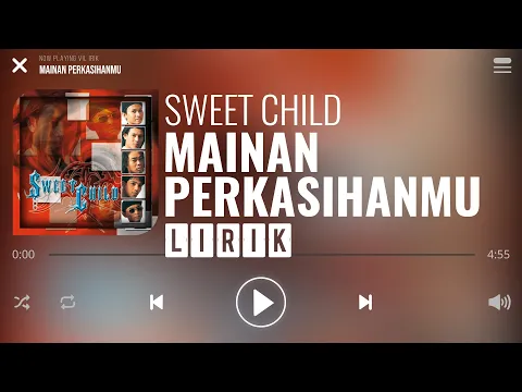 Download MP3 Sweet Child - Mainan Perkasihanmu [Lirik]