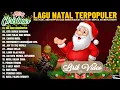 Lagu Natal Terbaru 2025/2026 || Lagu Natal Paling Dicari \