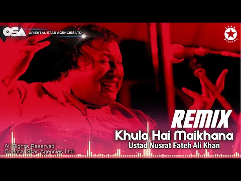 Download MP3 Khula Hai Maikhana (Remix) | Nusrat Fateh Ali Khan | official HD video | OSA Worldwide