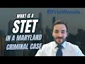 What is a STET in a Maryland Criminal Case