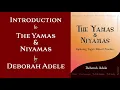 Yamas and Niyamas / Introduction and Overview