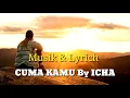 Download Lagu Cuma Kamu By Icha ( Music \u0026 Lyrich )