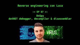 Reverse engineering con Luca - EP07