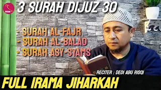 tiga surah dijuz 30 dengan nada jiharkah al fajr al balad dan asy syams dedi abu risqi