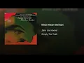 Mean Mean Woman - John Lee Hooker