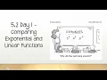 5 2 Day 1 Lesson - Comparing Exponential and Linear Functions