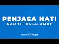 Download Lagu Penjaga Hati - Nadhif Basalamah (KARAOKE VERSION)