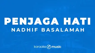 Download Penjaga Hati - Nadhif Basalamah (KARAOKE VERSION) MP3