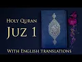Download Lagu Holy Quran Juz 1 recitation by Mishary Rashid with the English translation  of  Saheeh International