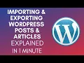 How To Import And Export WordPress Posts Articles 2025