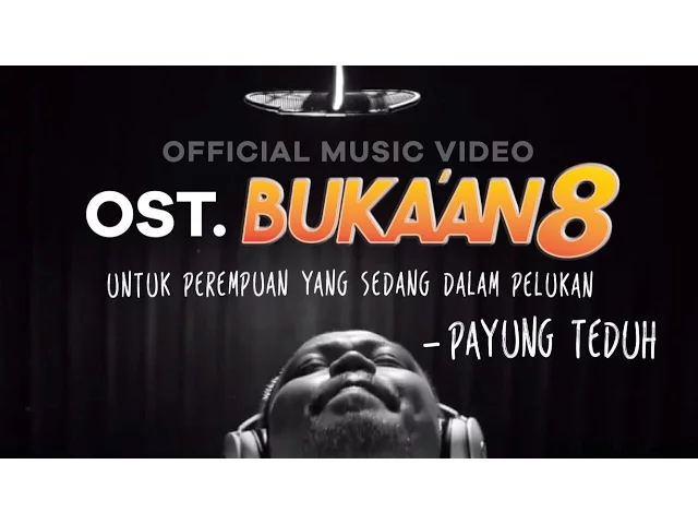 Download MP3 Payung Teduh - Untuk Perempuan Yang Sedang Dalam Pelukan - OST. BUKAAN 8  (Official Music Video)