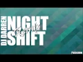 Download Lagu DJ DARREN - Night Shift Remix