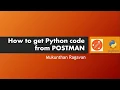 How to get Python code from Postman tool