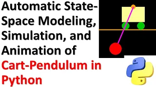 Nonlinear Cart-Pendulum Automatic State-Space Modeling Simulation and Animation in Python