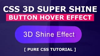 CSS 3D Super Shine Button Hover Effects - Html5 CSS3 Hover Effects