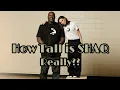 How Tall is Shaquille O Neil Really Real Height of Shaq