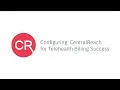 CentralReach - Configuring CentralReach for Telehealth Billing Success