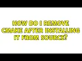 Ubuntu How do I remove CMake after installing it from source