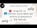 CRUD Application using Angular 14 Donet core Web API Sql server Crud Operations Tamil
