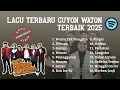Download Lagu GUYON WATON FULL ALBUM TERBARU 2025 | TERBARU TANPA IKLAN – HIGH QUALITY AUDIO #guyonwaton