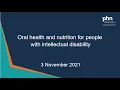 Oral health and nutrition for people with intellectual disability - 3 November 2021