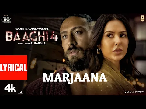 Video Thumbnail: Baaghi 4: Marjaana (Lyrics) | Tiger Shroff, Harnaaz, Sanjay D, Sonam B | B Praak, Siddhaant, Sameer