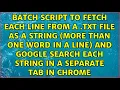 Batch script to fetch each line from a txt file as a string more than one word in a line and