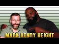 Mark Henry s Height in 2 Minutes