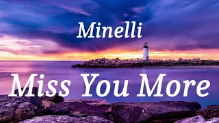 Minelli Miss You More Lyrics 