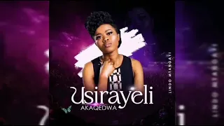 LINDO MTANGAYI – USIRAYELI AKAQEDWA