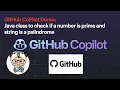Amazing GitHub CoPilot - Create a Java to check if a number is prime and if a string is a palindrome