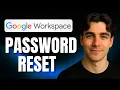 How to Reset a User Password in Google Workspace Admin Console Tutorial 2025
