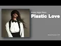 Plastic Love プラスチック・ラブ　Friday Night Plans