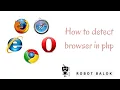 How to detect browser in php Robot Balok