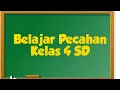 Belajar Pecahan (Pecahan Senilai Part 1) Matematika Kelas 4 SD K13