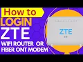 ZTE Router Login ZTE Fiber ONT Modem Login using Default IP address ZTE Modem Login