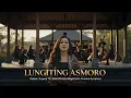 Lagu LUNGITING ASMORO – Versi Orkestra Megah | Ciptaan Sugeng TS | Aransemen Epic Javanese Symphony