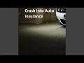 Crash Into Auto insurance