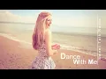 Dance With Me - Sweet Talk Radio (Lyrics)