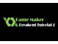 GameMaker Breakout tutorial