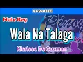 Download Lagu Wala Na Talaga by Klarisse De Guzman (Karaoke : Male Key)