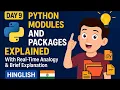 Python day 9 interview series Modules and packages with real time analogy