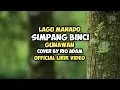 Simpang Binci - Gunawan Cover By Rio Adam Lagu Manado Official Lirik Video