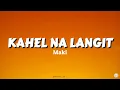 Download Lagu Kahel Na Langit - Maki (Lyrics)