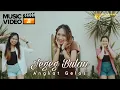 Download Lagu Jegeg Bulan - Angkat Gelas (Official Music Video)