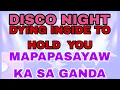 Download Lagu DISCO NIGHT SA BYAHE DYING INSIDE TO HOLD YOU/MAPASAYAW KA SA GANDA#viralvideos #nocopyrightmusic 