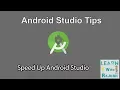 Speedup Android Studio Within a Minute